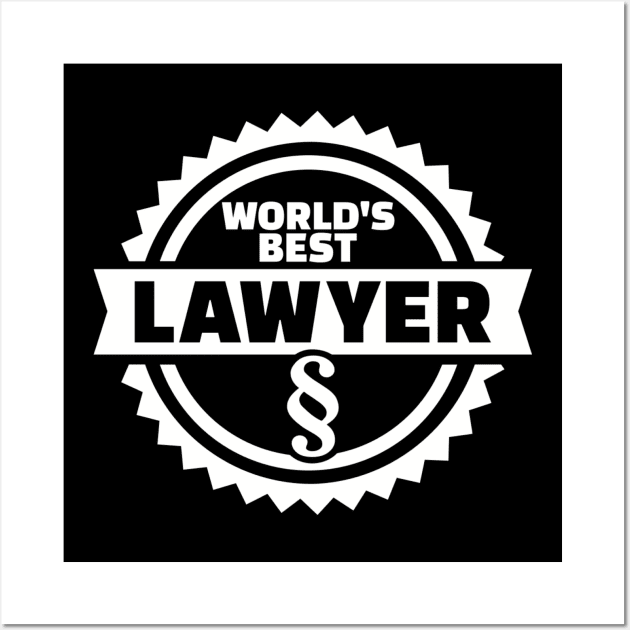 World's best Lawyer Wall Art by Designzz